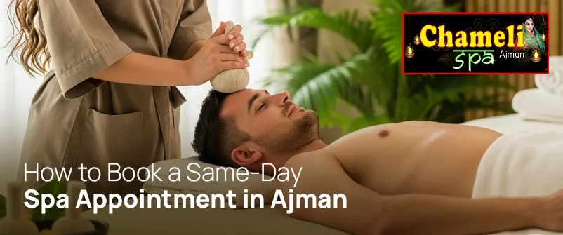 how-to-book-a-same-day-spa-appointment-in-ajman