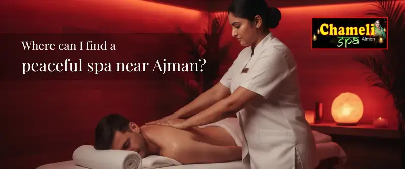  Find out the cost of all massage and spa treatments in Ajman at Chameli Spa. 