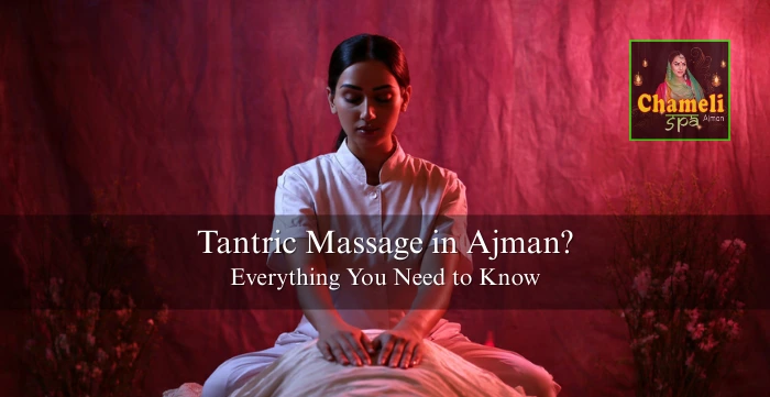 Tantric Massage in Ajman