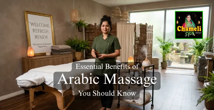 Essential Benefits of Arabic Massage You Should Know